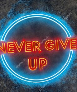 Đèn Trang Trí Led Neon Chữ Never Give Up